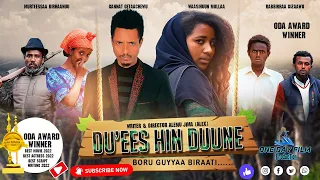 DU'EES HIN DUUNE Fiilmii Afaan Oromoo Haaraa 2023 |New oromo film |Ethiopian film | oromo movie