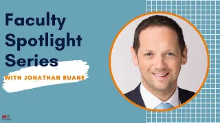 Faculty Spotlight Series: Jonathan Ruane