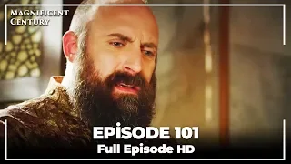 Magnificent Century Episode 101 | English Subtitle HD