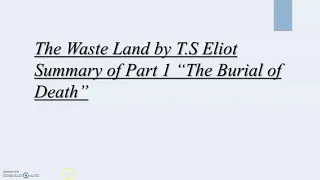 T.S Eliot||Waste Land||Summary of part 1||Burial of Death||Summary of Stanza 1 and Stanza 2||