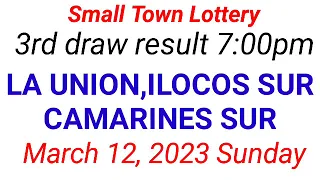 STL - LA UNION,CAMARINES SUR ILOCOS SIR March 12, 2023 3RD DRAW RESULT