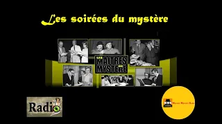 Soirée mystère   Les maîtres du mystère sur Mystère mystère Radio