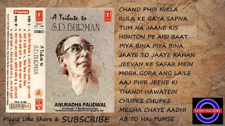 A TRIBUTE TO S D BURMAN BY ANURADHA PAUDWAL