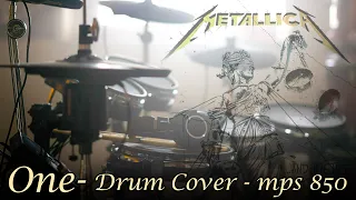 METALLICA - One - Drum Cover w/ mps 850 edrum