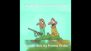 The Best Of Cartoon Box | Hunting To survive by cartoon box