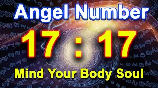 Repeat Angel Number 1717 | Mind Your Body Soul