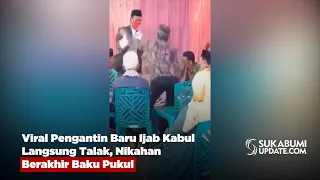 Viral Pengantin Baru Ijab Kabul Langsung Talak, Nikahan Berakhir Baku Pukul