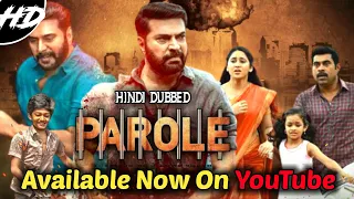 Parole Hindi Dubbed Full Movie Available On YouTube | Parole Hindi Dubbed Movie | Mammootty