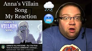 Anna’s Villain Song (My Reaction) 🥶