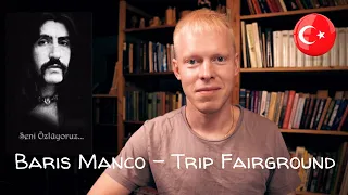 Reacting To Barış Manço - Trip Fairground