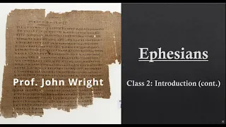 Ephesians bible study Part 2 / Efeze les 2;  John Wright