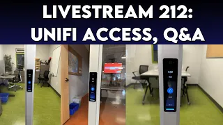 Livestream 212: Unifi Access, Q&A