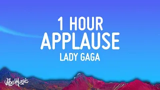 Lady Gaga - Applause (Lyrics) [1 Hour Loop]