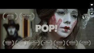 POP! (SHORT FILM, OFFICIAL SELECTION CANNES FILM FESTIVAL, 2015)