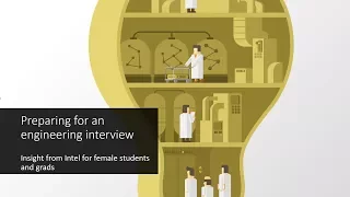 Preparing for an engineering interview: Insight from Intel for female students and grads