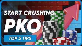 5 Tips to Crush PKO Tournaments
