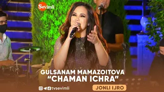 GULSANAM MAMAZOITOVA - '' CHAMAN ICHRA''