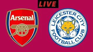 ARSENAL  VS  LEICESTER CITY  -  LIVE MATCH  / EPL PREMIER LEAGUE NEW SEASON