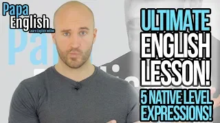 ULTIMATE ENGLISH LESSON! - Can you understand these 5 Native Level Expressions?