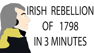 Irish Rebellion of 1798 | 3 Minute History