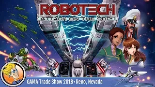 Robotech: Attack on the SDF-1 — game preview at the 2018 GAMA Trade Show