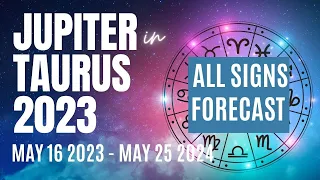 LUCKY JUPITER in TAURUS 2023 🔆 All Signs Forecast