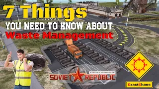 7 Things you need to know about Waste Management in Workers & Resources: Soviet Republic