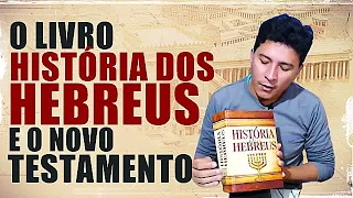 História Dos Hebreus  -  Flavio Josefo  //  DICA DE LEITURA