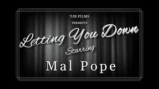 Letting You Down   Mal Pope