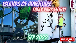 Islands Of Adventure & Universal Studios | Early Park Entry | SEP 2022 💚✨🌎