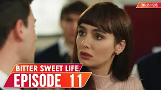 Bitter Sweet Life - Episode 11 (English Subtitles) | Hayat Bazen Tatlidir
