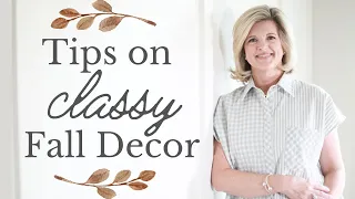 Classy Fall Decor Tips | How to Avoid Cheap Fall Decor