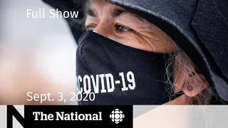 CBC News: The National | Sept. 3, 2020 | Wrestling with rising COVID-19 cases