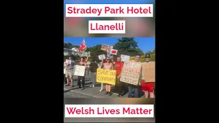 Welsh Lives Matter Stradey Park Hotel #llanelli #asylumseekers #wales