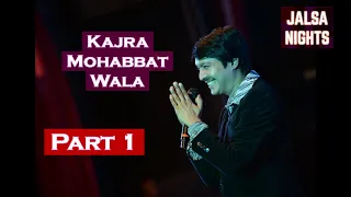 PART 1 : Kajra Mohabbat Wala | Sairam Iyer | Ashwini Mehta | Crowd goes wild at Jalsa Nights