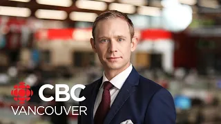 WATCH LIVE: CBC Vancouver News at 6 for July 27  — B.C. vaccine update and drought impacts