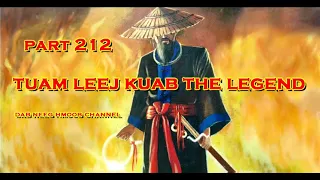 Tuam Leej Kuab The Hmong Shaman Warrior ( Part 212 ) 18/11/2021