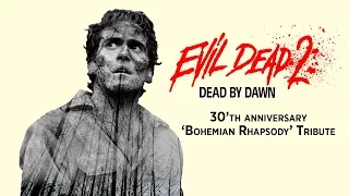 Evil Dead 2 - 30'th Anniversary Tribute (Queen - Bohemian Rhapsody)