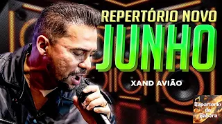 XAND AVIÃO - JUNHO  2024   - MÚSICAS NOVAS  ( REPERTÓRIO NOVO )