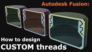 Custom Threads for 3D Printing in Fusion 360