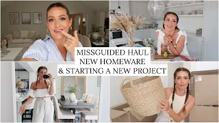 HOMEWARE HAUL, MISSGUIDED HAUL, HOME UPDATES & STARTING A NEW PROJECT
