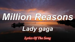 Million Reasons (Lyrics) Lady Gaga