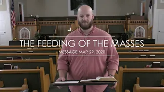 Pastor Ben Francis | The Feeding of the Masses | Mark 6:31-44