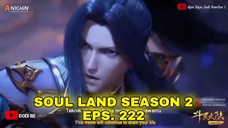 Donghua Terbaru || Soul Land Season 2 Episode 222 || Sub Indonesia || English Sub