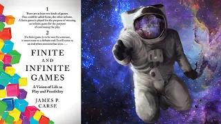 Finite And Infinite Games (James P. Carse) - Book Review