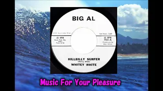 Whitey White - Hillbilly Surfer Van Nuys CA Surf Rocker