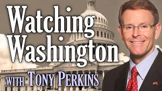 Watching Washington - Tony Perkins on LIFE Today Live