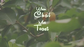 When Chai Met Toast - Believe (Lyric Video)