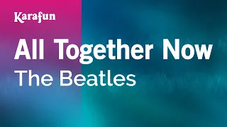 All Together Now - The Beatles | Karaoke Version | KaraFun