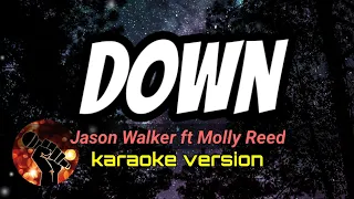 DOWN - JASON WALKER FT MOLLY REED (karaoke version)
